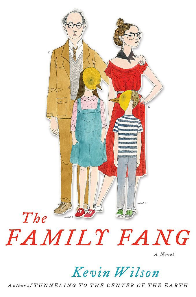 The Family Fang by Kevin Wilson The Family Fang by Kevin Wilson
