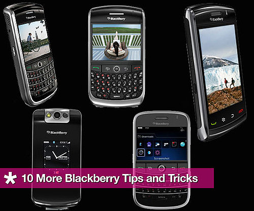 10 More BlackBerry Tips and Tricks