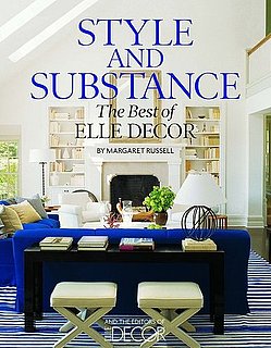 A Review of Elle Decor's Style and Substance by Margaret Russell