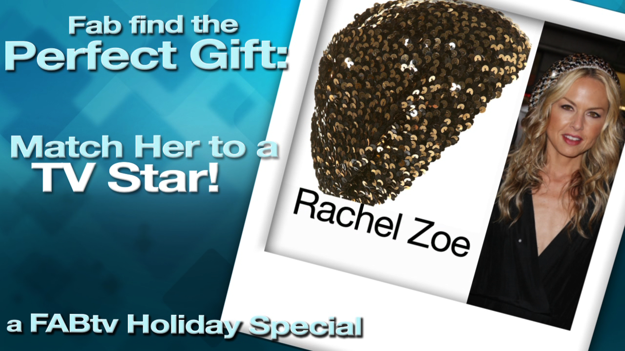Fab Find The Perfect Gift: Match Her to a TV Star!