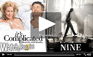 Watch, Pass or Rent Movie Reviews: Nine and It's Complicated!