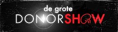 Bad Idea of the Week: "De Grote Donorshow" Bad Idea of the Week: "De Grote Donorshow"