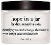 Reader Review of the Day: Philosophy Hope in a Jar For Dry, Sensitive Skin