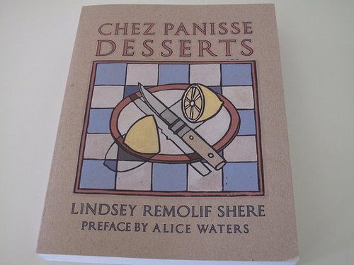 Cookbook Review: Chez Panisse Desserts by Lindsey Shere