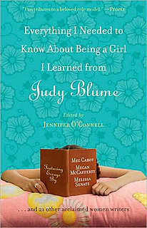 Book Club: Everything I Needed to Know About Being a Girl I Learned from Judy Blume 2009-07-03 13:30:43