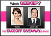 Play Our New Who's Geekier Faceoff Game — For a Chance to Win $1,000 Monthly!