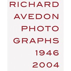 Fab Read: Richard Avedon, Photographs 1946-2004