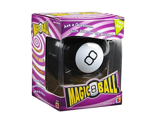 Make Up Her Mind With a Magic 8 Ball Make Up Her Mind With a Magic 8 Ball