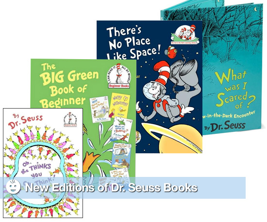 New Editions of Dr. Seuss Books New Editions of Dr. Seuss Books