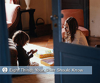 Eight Things Your Sitter Should Know 