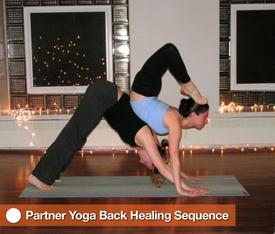 Partner Yoga Back Healing Sequence Partner Yoga Back Healing Sequence