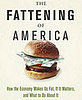 The Fattening of America Blames Obesity on the Economy