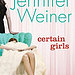 Certain Girls by Jennifer Weiner