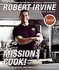 Do You Care If Robert Irvine Embellished His Résumé?