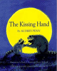 The Kissing Hand Children's Book The Kissing Hand Children's Book