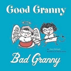 Texts and Tunes: Good Granny/Bad Granny Texts and Tunes: Good Granny/Bad Granny