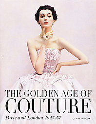 Fab Read: The Golden Age of Couture 