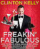 Fab Read: Freakin' Fabulous: How to Dress, Speak, Behave, Eat, Drink, Entertain, Decorate, and Generally Be Better Than Everyone