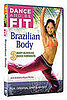 DVD Review: Dance and Be Fit — Brazilian Body 