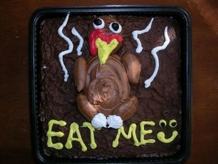 Turkey/Cake/Brownie Gives You a Piece of Its Mind