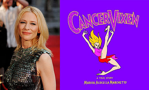 Cate Blanchett Looking to Adapt Cancer Vixen