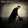Getting Into: Tom Waits