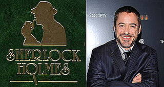 More Sherlock Holmes News: Robert Downey Jr. to Play Holmes