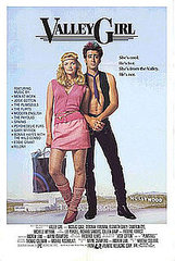 Musical Remake of Valley Girl in the Works Musical Remake of Valley Girl in the Works