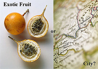 Exotic Fruit or City?