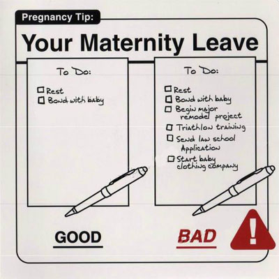 Maternity Leave Maternity Leave