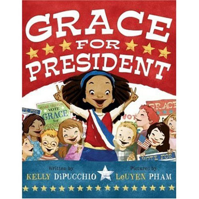 Grace for President ($11) Grace for President ($11)