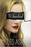 How did you feel about Whacked by Jules Asner?