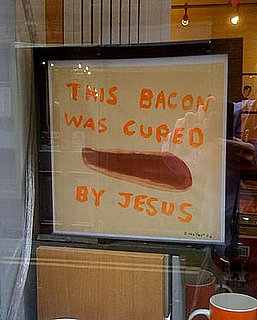 Bacon Cured by Jesus Sign