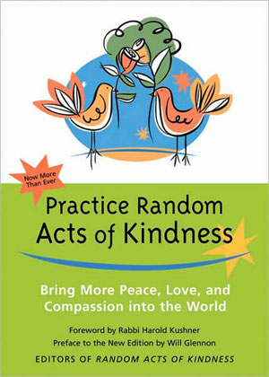 Do Tell: What Random Acts of Kindness Have You Practiced?