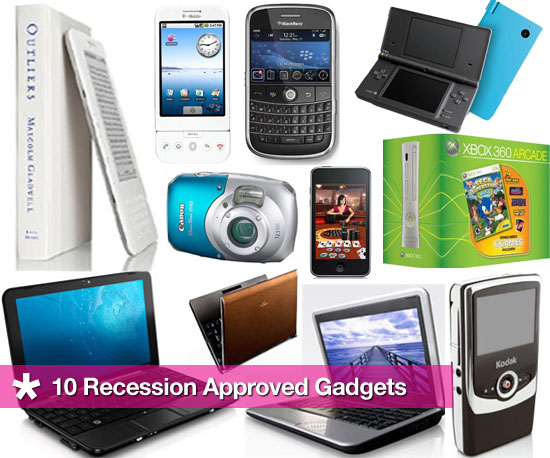 10 Recession Approved Gadgets 10 Recession Approved Gadgets