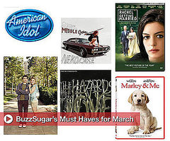BuzzSugar's Must Haves For March