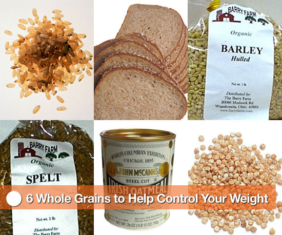 6 Whole Grains to Help Control Your Weight 6 Whole Grains to Help Control Your Weight