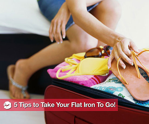 5 Tips For Taking Your Flat Iron to Go