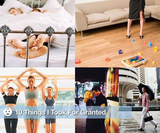 10 Things I Took for Granted Before Children 10 Things I Took for Granted Before Children