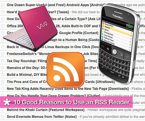 10 Good Reasons to Use an RSS Reader