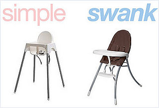 Simple or Swank: Highchairs