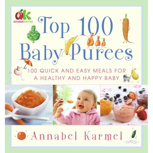 Delilicious: Annabel Karmel's Baby Purees 