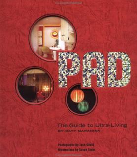 Home Library: Pad — The Guide to Ultra-Living