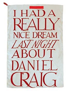 Last Night I Dreamt About Daniel Craig...