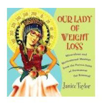 Our Lady of Weight Loss Our Lady of Weight Loss